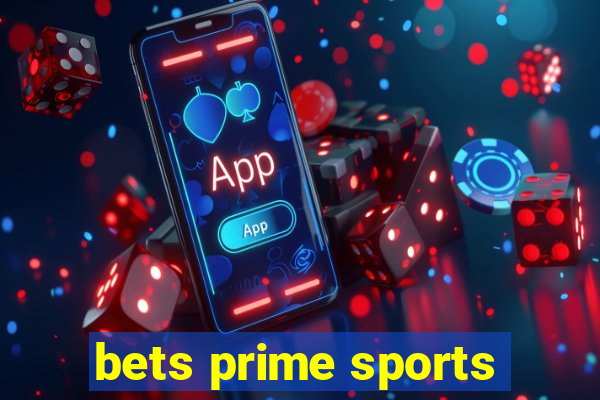 bets prime sports